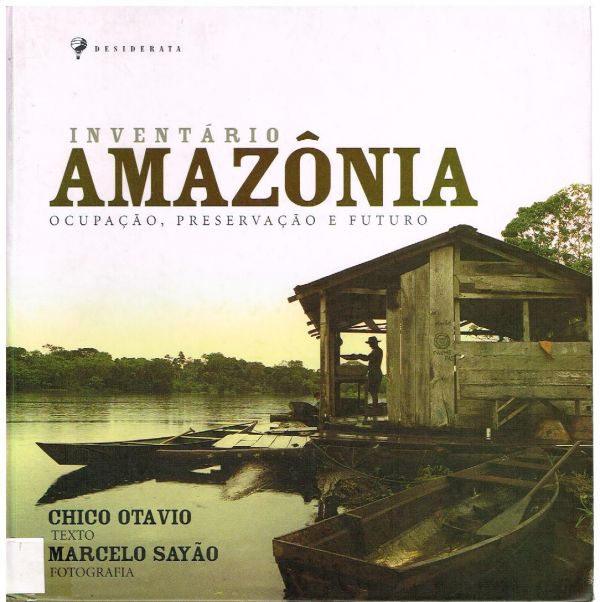 Inventário Amazônia - Ocução, preservação e futuro